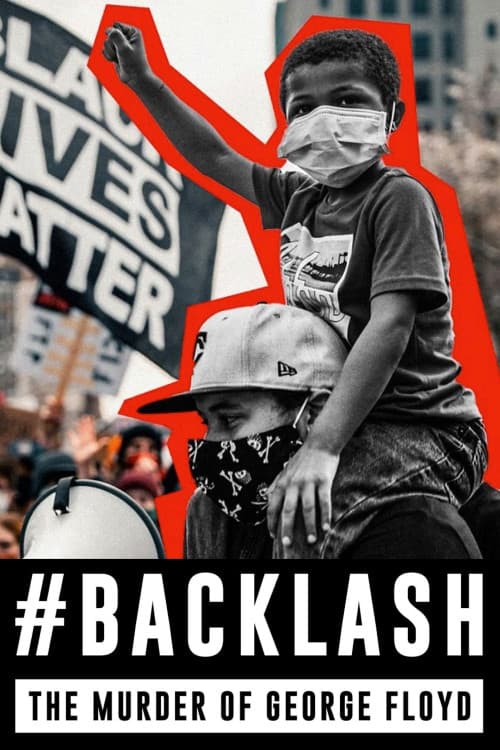 Backlash: The Murder of George Floyd download