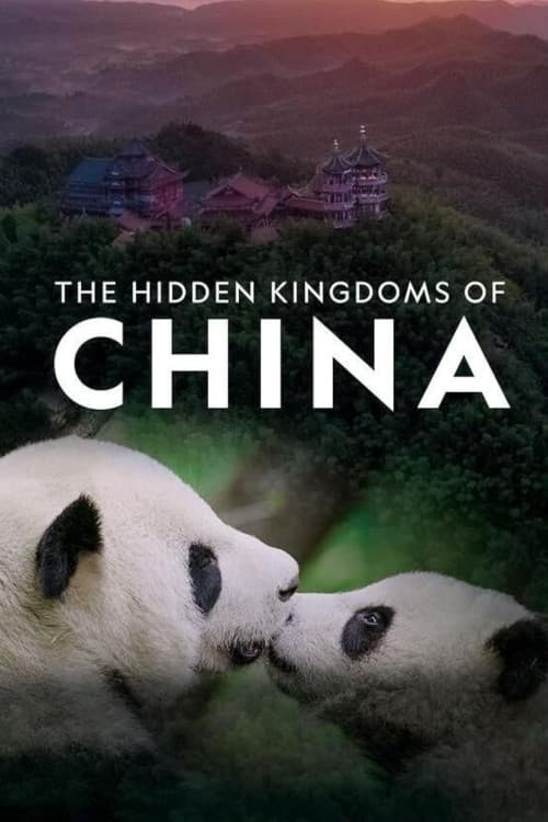 The Hidden Kingdoms of China download