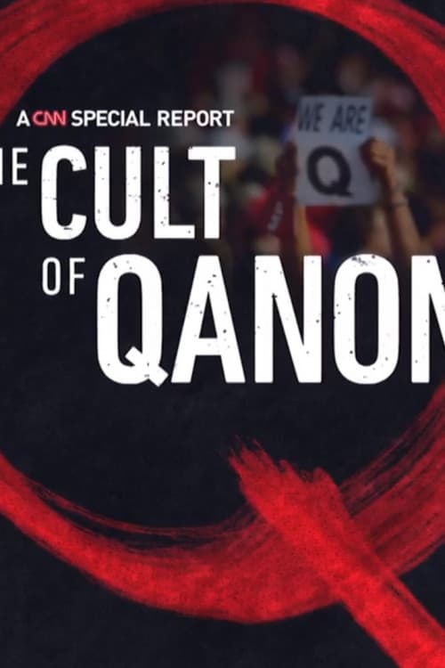CNN Special Reports The Cult of QAnon download
