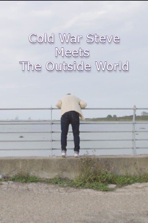 Cold War Steve Meets the Outside World download
