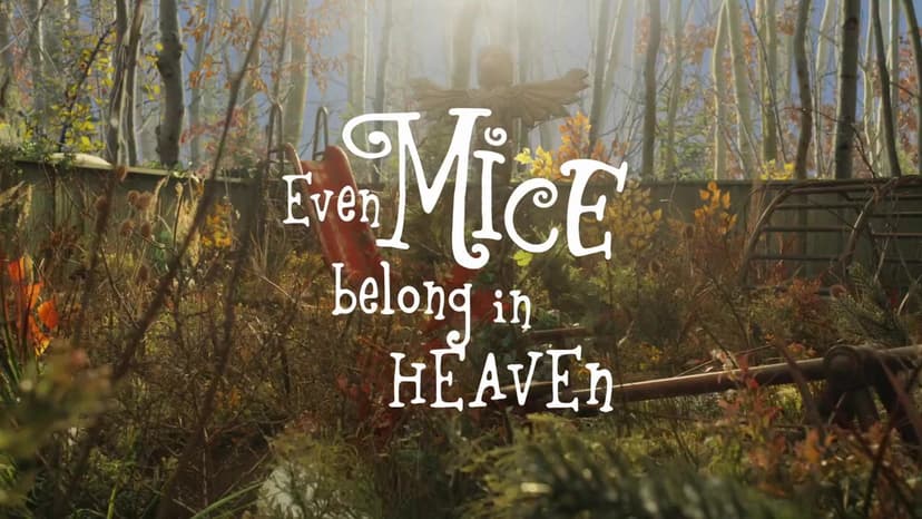 Even Mice Belong in Heaven