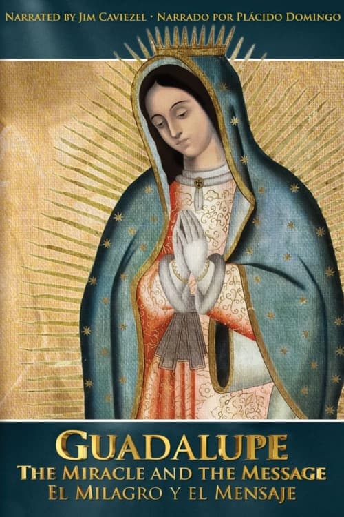 Guadalupe: The Miracle and the Message download