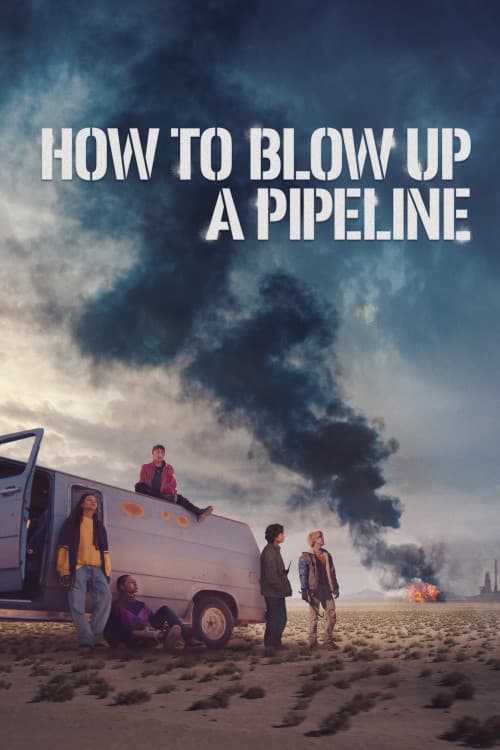 How to Blow Up a Pipeline download