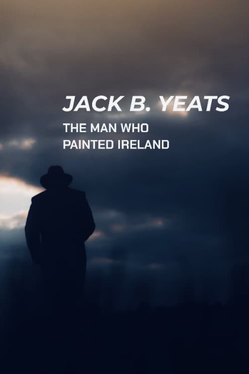 Jack B. Yeats: The Man Who Painted Ireland download