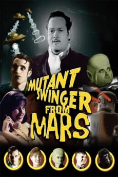 Mutant Swinger from Mars