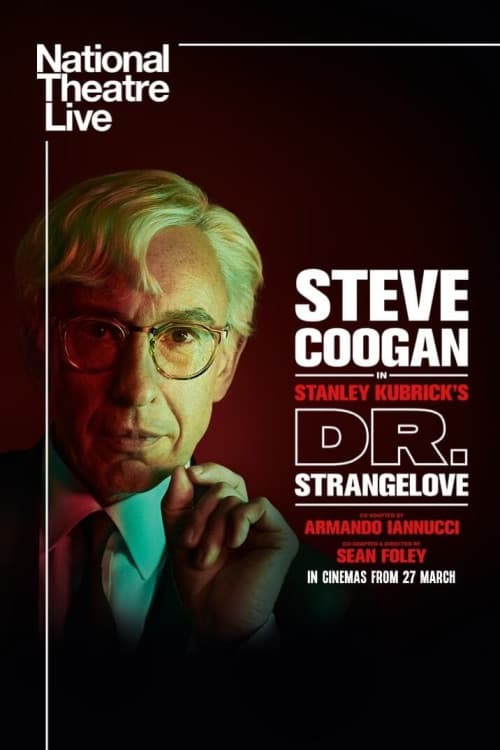 National Theatre Live: Dr. Strangelove download
