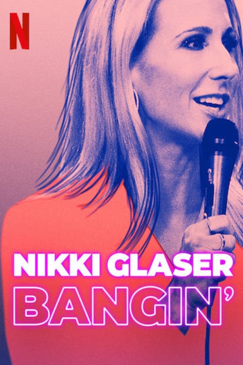 Nikki Glaser: Bangin' download