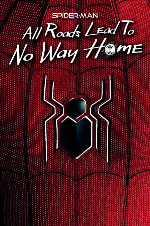 Spider-Man: All Roads Lead to No Way Home download