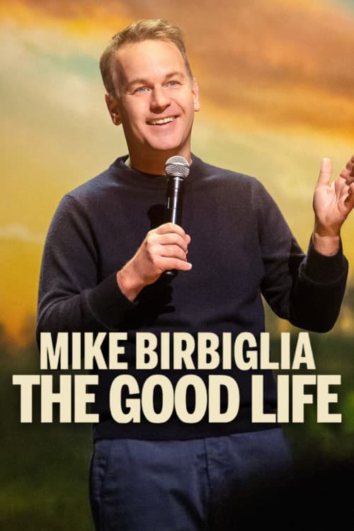 Mike Birbiglia: The Good Life download