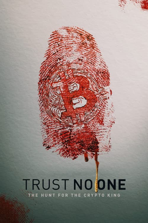 Trust No One: The Hunt for the Crypto King download