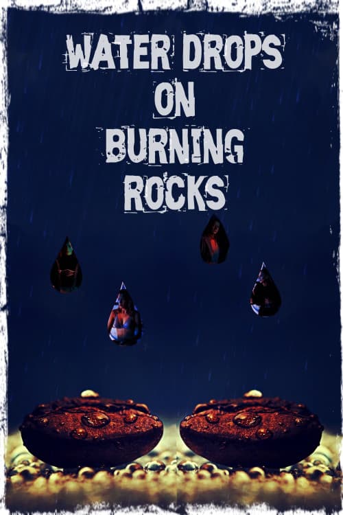 Water Drops on Burning Rocks download